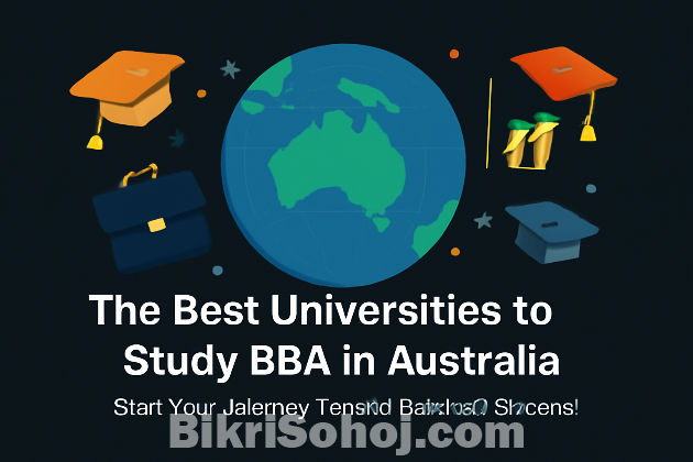 The Best university to study BBA in Australia bikrisohoj